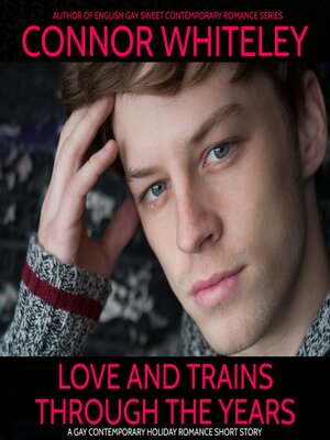 cover image of Love and Trains Through the Years
